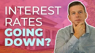 Are Interest Rates Going Down in 2023? | Housing Market Prediction