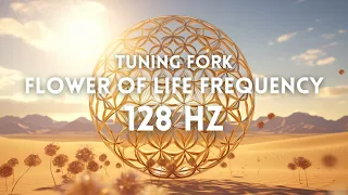 FLOWER OF LIFE FREQUENCY: 128 Hz Energy Reset - Tuning Fork Sacred Harmonic Resonance Sleep Sounds