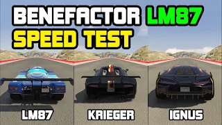 Benefactor LM87 Vs Krieger Vs Ignus - Speed Test - GTA 5 Online