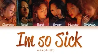 APINK (에이핑크) - I'm So Sick (1도 없어) [Color Coded Lyrics ENG/ROM/가사]