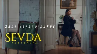 Sevda Yahyayeva — Səni Verənə Şükür (Rəsmi Musiqi Videosu)