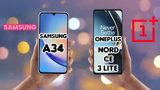 OnePlus Nord CE 3 Lite 5g Vs Samsung galaxy A34 5g Compare