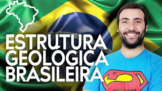 AULA DE GEOGRAFIA: ESTRUTURA GEOLÓGICA BRASILEIRA - ESCUDOS CRISTALINOS X BACIAS SEDIMENTARES