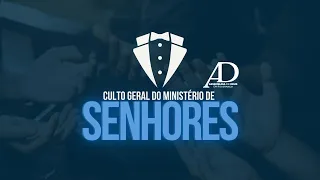 Culto Geral do Ministério de Senhores - 24/11/2022