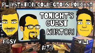 The PlayStation Collectors Podcast Episode 34 Special Guest: Kurtori