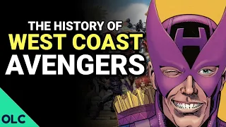 The Rise and Fall of the WEST COAST AVENGERS