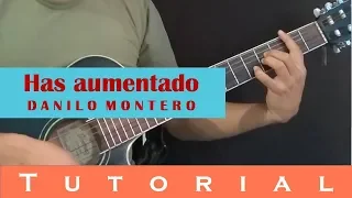 Has aumentado - Danilo Montero (Tutorial guitarra)