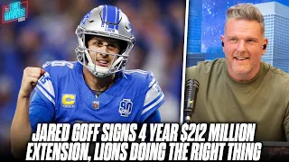 Jared Goff Signs 4 Year, $212 Million Extension, Are Lions Going All In To Win? | Pat McAfee Reacts
