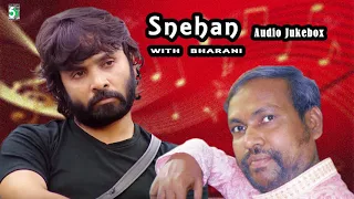 Snehan With Bharani Super Hit Audio Jukebox
