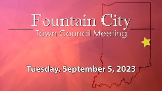 Fountain City Town Council Meeting of September 5, 2023.