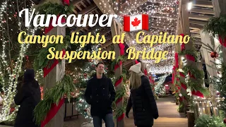 Walking tour:Capilano Suspension Bridge park/Canyon lights /North Vancouver,BC,Canada…
