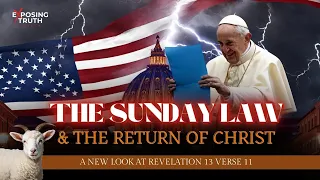 The Sunday Law and The Return of Christ  - A Sermon by David Roush