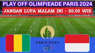 🔴 LIVE RCTI MALAM INI - GUINEA U23 vs INDONESIA U23 - SIMULASI PLAY OFF OLIMPIADE PARIS 2024