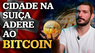 CIDADE SUÍÇA ADOTA BITCOIN COMO MOEDA OFICIAL | Todos os países adotarão o Bitcoin?