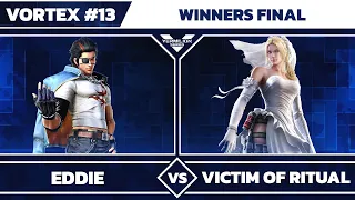 [Vortex #13] NASA8 | Eddie vs Victim of Ritual - Winners Final - Tekken 7