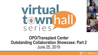 Virtual Town Hall Series: OPO/Transplant Center Outstanding Collaboration Showcase: Part 2
