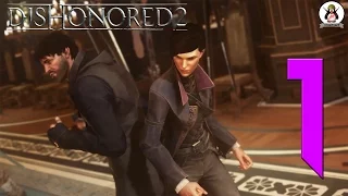 Dishonored 2 [ULTRA/1080p/60fps] #1 [Долгий День в Дануолле]