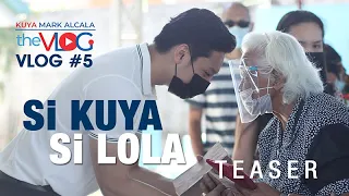 TEASER | KUYA MARK ALCALA THE VLOG 5