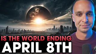 Is the world ending April 8th during the solar eclipse? The Bible makes it clear.