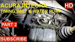 How to replace Timing Belt & Water pump on Acura Integra Part 2