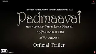 Padmaavat | Official Trailer | Ranveer Singh | Shahid Kapoor | Deepika Padukone