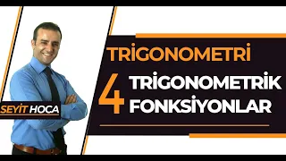 Trigonometri 04 | Trigonometrik Fonksiyonlar 2#seyithoca#matematikakademim