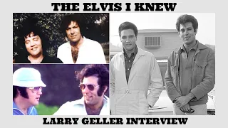 The Elvis I Knew-Larry Geller Interview