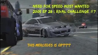 Need For Speed Most Wanted 2005 Ep 28 : Blacklist 7 Rival Challenge