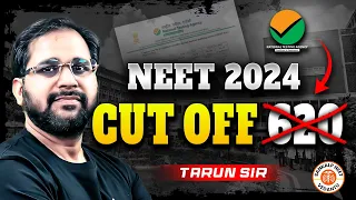 NEET 2024 ❌ NEET Expected Cut-off | NTA Official Update 🎯 | Tarun Sir