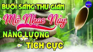 Nhạc Không Lời Buổi Sáng Năng Lượng Tích Cực| Hòa Tấu Guitar Hay Nhất Dành Cho Phòng Trà, Quán Cafe