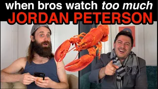 When bros watch too much Jordan Peterson