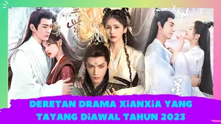 Deretan Drama Xianxia yang Tayang di Awal Tahun 2023