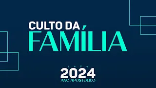 CULTO DA FAMÍLIA MANHÃ | 7:50h | 19/05/2024