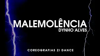 MALEMOLÊNCIA - Dynho Alves | Zi Dance Coreografias |