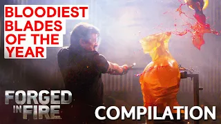 TOP 10 BLOODIEST BLADES OF 2022 | Forged in Fire