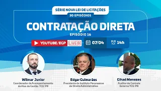 Nova Lei de Licitações | Episódio 16 | Contratação Direta