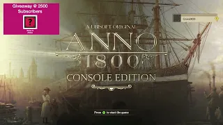 Ep 1554 - Video Game Intro - Anno 1800 Console Edition