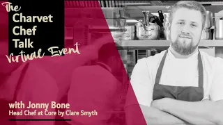 Charvet Chef Talk with Jonny Bone Head Chef Core by Clare Smyth