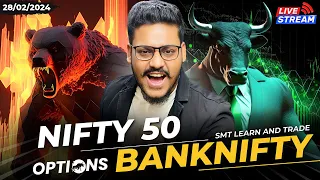 28 Feb | Live Trading Banknifty Nifty Options Today | BEST LEVELS | Option Trading Live - SMC