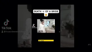 DEATH OF A BRIDE 👰‍♀️