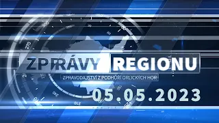 ZPRÁVY REGIONU 05. 05. 2023