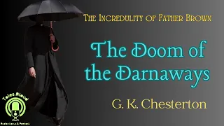 31 THE DOOM OF THE DARNAWAYS (Father Brown Detective Story) by GK Chesterton