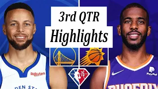 Golden State Warriors vs. Phoenix Suns Full Highlights 3rd Quarter | NBA Season 2021-22