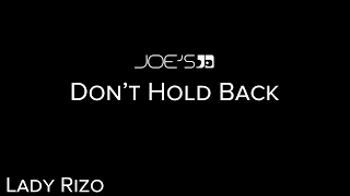 JOE'S® #DONTHOLDBACK 2015 | Lady Rizo