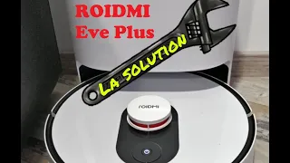 Roidmi Eve Plus : solution pour le problème de serpillière