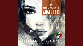 Angel Eyes (Extended Vocal Alan Mix)