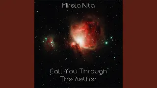 Call You Through The Aether