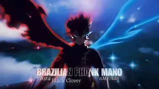 Brazilian Phonk Mano 😈 | Asta 🤍 (Black Clover) AMV/Edit