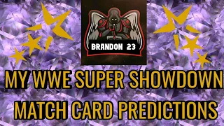 MY WWE SUPER SHOWDOWN 2020 MATCH CARD PREDICTIONS!