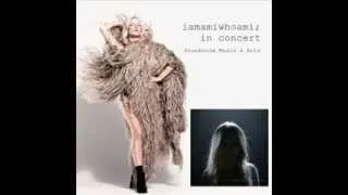 iamamiwhoami; in due order (live in concert: Stockholm Music & Arts)